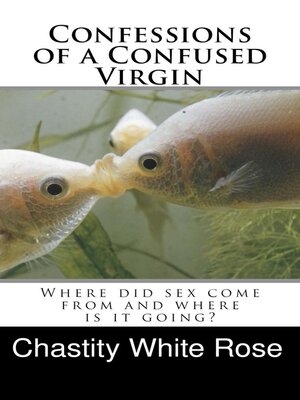cover image of Confessions of a Confused Virgin